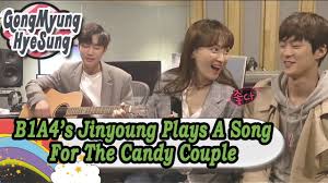 Maybe you would like to learn more about one of these? Wgm4 Gong Myung Hyesung B1a4 S Jinyoung Plays A Song For The Candy Couple 20170506 Youtube