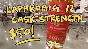 Laphroaig 12 Cask Strength At Costco Whisky Vlog Youtube