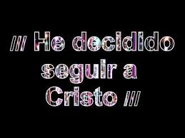 He Decidido Seguir A Cristo Te Seguire Yashira Guidini Hd Youtube Seguir A Cristo Letras De Canciones Cristianas Canciones De Dios