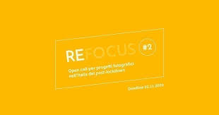Refocus #2, continua la selezione di progetti fotografici nell'Italia del ...