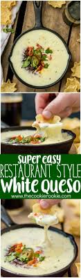 Easy Restaurant Style White Queso Queso Blanco The Cookie Rookie Easy Restaurant Queso Dip Recipes Recipes