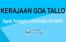 Maybe you would like to learn more about one of these? Kerajaan Gowa Tallo Sejarah Peninggalan Letak Kerajaan Dan Gambar
