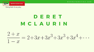 Deret tersebut menyatakan jumlah 10 suku pertama, disimbolkan dengan s10. Deret Mclaurin Youtube