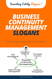 79 Superb Business Continuity Management Slogans In 2020 Business Continuity Business Slogans Catchy Slogans