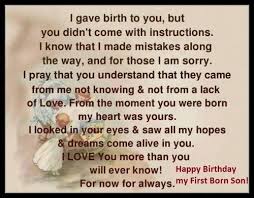 Any parents' joy is being with their child, seeing them grow happy, healthy and loved all the days of their life no matter the age or reason. Happy Birthday To My First Born Son Wishesgreeting