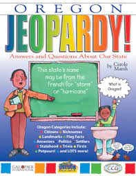 50+ wizard101 trivia questions and answers; Oregon Jeopardy Answers Questions About Our State