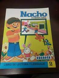 Libro nacho dominicano libro nacho susaeta nacho libro nacho compra y vende con la app!. Libro Nacho De Lectura Y Lenguaje Dominicano 2 Susaeta Spanish Edition Ebay
