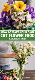An everlasting bouquet can be dried out. How To Make Your Own Fresh Cut Flower Food Gardener S Path