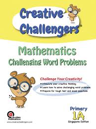 Therefore, this year i decided to implement math word problems into my routine. Creative Challengers Mathematics Challenging Word Problems For First Grade Grade 1 Primary 1 Book A Singapore Math Joseph D Lee Beambles Com