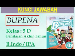 Bupena 5d Penilaian Akhir Tahun B Indo Ipa Kuncijawaban Youtube