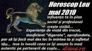 Orientările Majore In Horoscopul Leului Din Luna Mai 2019 Sunt Extinderea Sferei Tale De Influență In Sfera Socială și Profesională O Neces