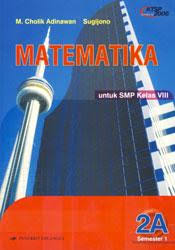 Latihan soal kali ini berkaitan dengan materi lingkaran. Matematika Untuk Smp Kelas Viii Semester 1 Jilid 2a M Cholik Adinawan Sugijono Belbuk Com