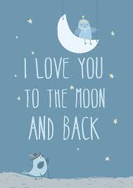 I Love You To The Moon And Back Precious Words For Moms And Their Little Ones Love You My Love Cool Words