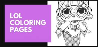 This interactive coloring page is as scary as it is funny! Lol Surprise Coloring Pages Coloring With Kids