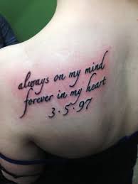 Forever in my heart tattoo lettering. Always On My Mind Forever In My Heart Memorial Tattoo On Left Back Shoulder