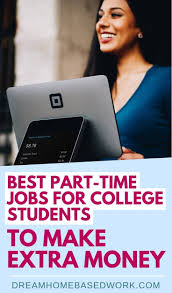 Best 14 Part Time Online Jobs For College Students To Make Extra Money Online Jobs Student Jobs Online Jobs Extra Money