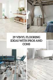 Our favorite ideas for kitchens 30 photos tile, bamboo or black leather — browse your options and find the best type for your room. 29 Vinyl Flooring Ideas With Pros And Cons Digsdigs
