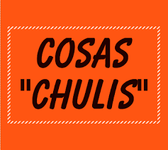 Cosas Chulis