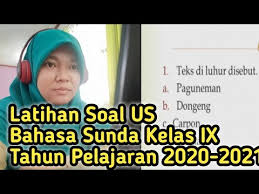 Serangkaian pertanyaan berikut, jawaban yang ada dalam paragraf di atas, adalah … a. Latihan Soal Us Bahasa Sunda Kelas Ix Tahun Pelajaran 2020 2021 Youtube