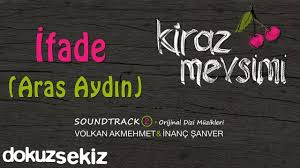 Ifade Aras Aydin Kiraz Mevsimi Soundtrack 2 Cherry Season Youtube