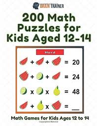 200 Math Puzzles For Kids Aged 12 14 Math Games For Kids Ages 12 14 Trainer Brain Amazon Co Uk Books