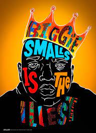 Submitted 2 years ago by dtwine. Biggie Smalls Is The Illest Hip Hop Poster Biggie Smalls Hip Hop Art