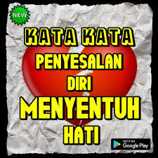 Kata Kata Penyesalan Diri Yang Menyentuh Hati Fur Android Apk Herunterladen