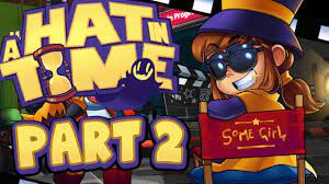 A Hat In Time Part 2 Dead Bird Studio Youtube
