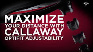 callway drivers how to use the optifit hosel to adjust loft lie