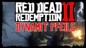 Dynamit Pfeile Rezept Dynamite Arrow Pamphlet Dcine Red Dead Redemption 2 Youtube