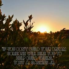 Here are five common dreams you might have. It Is Time To Build Your Own Dreams Love Revolution