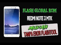 Pada kesempatan kali ini magelangflasher.com akan share firmware global stable untuk xiaomi redmi note 3 dengan chipset mediatek, tentu saja rom ini bukan of. Cara Flash Redmi Note 3 Mtk Global Rom Simpel Youtube