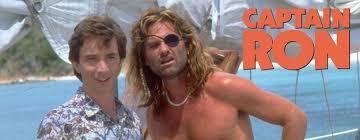 Sailors who have not watched the movie captain ron have missed out on a slice of cruising history. Captain Ron 1992 Kurt Russell Martin Short Comedy Movie Review Scared Stiff Reviews