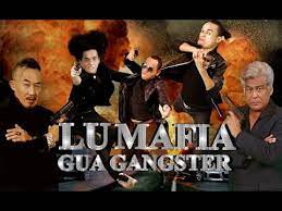Lu mafia gua gangster flag. Youtube Tvshow Filem Lu Mafia Gua Gangster Bukan Komedi Biasa
