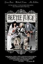 Poster For Beetle Juice Beetlejuice Movie Beetlejuice Favorite Movies