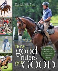 How Good Riders Get Good | Denny Emerson