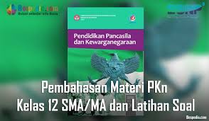 Materi pkn kelas 9 kurikulum 2013 revisi 2018 ppt. Lengkap Pembahasan Materi Pkn Kelas 12 Sma Ma Dan Latihan Soal Bospedia