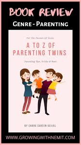 A To Z Of Parenting Twins By Charu Sareen Gujjal Book Review Parenting Expecting Twins Book Review