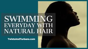 Hair care tips swimming with natural hair mielle. Swimming Everyday With Natural Hair Twists Turbans