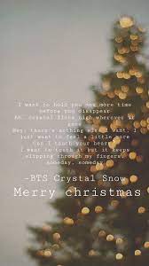 ( correct these lyrics ). Bts Crystal Snow Lyric Christmas Wallpaper Bts Wallpaper Lyrics Bts Wallpaper Christmas Wallpaper