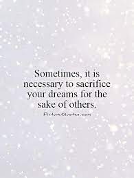 Quotes On Sacrifice For Others Quotesgram