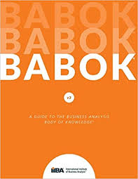 A Guide To The Business Analysis Body Of Knowledge R Babok R Guide Iiba 9781927584026 Books Amazon Ca