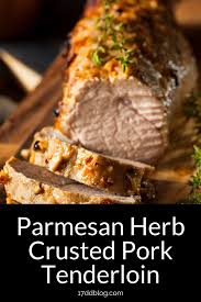Parmezaanse Herb Crusted Varkenshaas In 2020 Tenderloin Recipes Pork Fillet Recipes Easy Pork Tenderloin