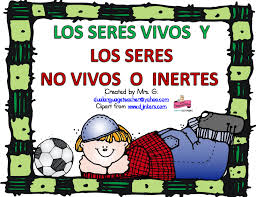Spanish Living And Nonliving Seres Vivos Y No Vivos Living And Nonliving Dual Language Nonliving