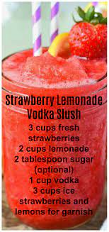 Strawberry Lemonade Vodka Slush Recipe Frozen Drinks Alcohol Alcohol Drink Recipes Mixed Drinks Recipes