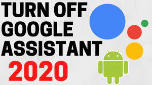 How To Turn Off Google Assistant On Android 2020 Disable Deactivate Google Assistant Youtube