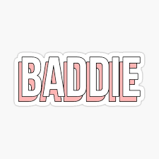 These baddie captions & quotes will help you in many forms like when you get provoked or upset with friends then you can respond with words on instagram. Baddie Stickers Redbubble