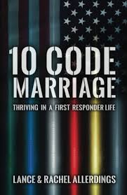 The marriage should not be conducted on the date or day of the birth of the. Amazon Com 10 Code Marriage Thriving In A First Responder Life 9781950385546 Allerdings Rachel Allerdings Lance Books