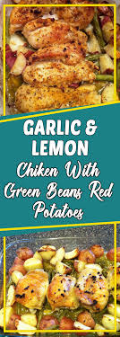 Healthy chicken recipes for kids. Garlic Lemon Chicken With Green Beans Red Potatoes Chickendinner Chickenrecipes Recipeoftheday Recipeideas Recipes Chicken Recipes Kids Cooking Recipes