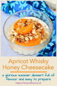 Deconstructed Apricot Whisky Honey Cheesecake Make For A Glorious Summer Dessert Super Easy T Honey Pancakes Favorite Holiday Desserts Best Dessert Recipes